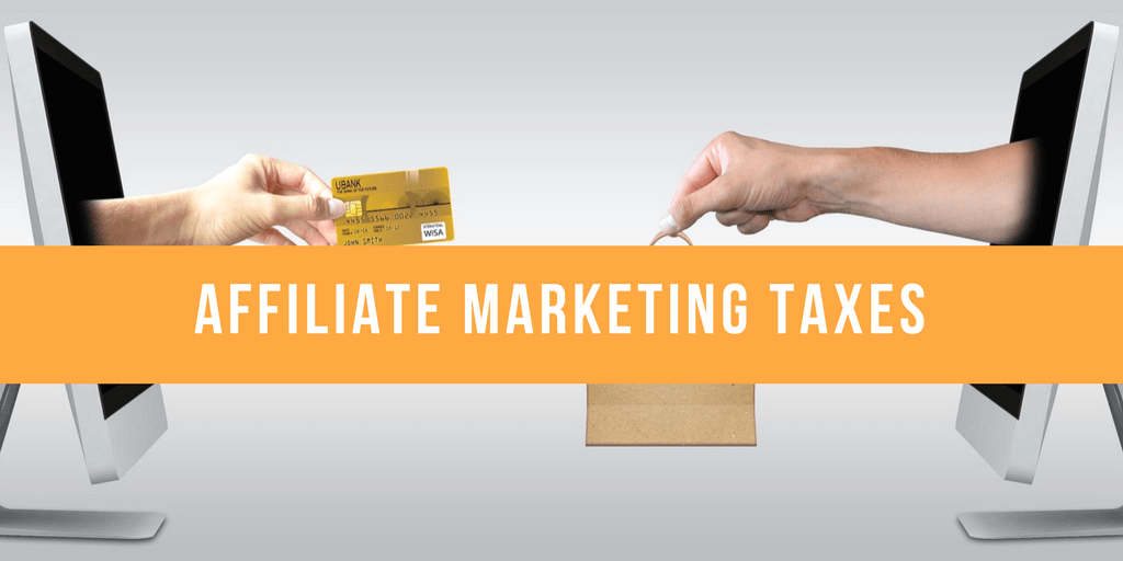 Affiliate marketing taxes